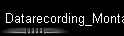Datarecording_Montage
